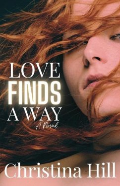 Love Finds a Way - Hill, Christina