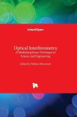 Optical Interferometry - A Multidisciplinary Technique in Science and Engineering