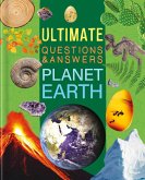Ultimate Questions & Answers Planet Earth: Photographic Fact Book