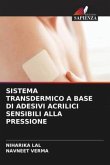 SISTEMA TRANSDERMICO A BASE DI ADESIVI ACRILICI SENSIBILI ALLA PRESSIONE