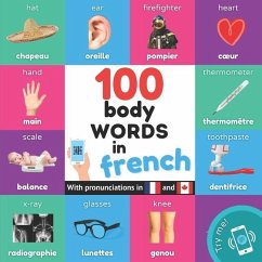100 body words in french: Bilingual picture book for kids: english / french with pronunciations - Yukismart