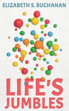 Life's Jumbles - Buchanan, Elizabeth S.