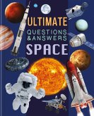 Ultimate Questions & Answers Space: Photographic Fact Book