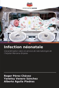 Infection néonatale - Pérez Chávez, Roger;Venero Sánchez, Yanetsy;Águila Piedras, Alberto