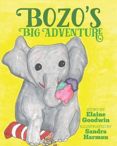 Bozo's Big Adventure - Goodwin, Elaine