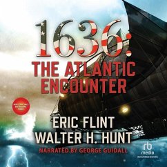 1636: The Atlantic Encounter - Flint, Eric; Hunt, Walter H