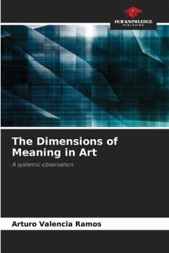 The Dimensions of Meaning in Art - Valencia Ramos, Arturo