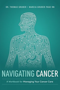 Navigating Cancer - Gruber, Thomas; Gruber-Page, Marcia