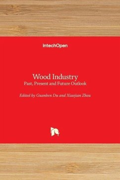 Wood Industry - Past, Present and Future Outlook