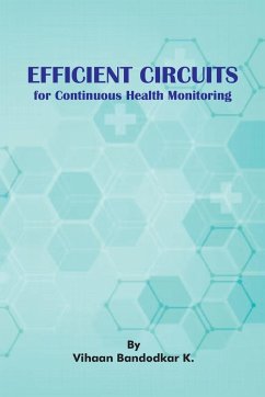 Efficient Circuits for Continuous Health Monitoring - K, Vihaan Bandodkar