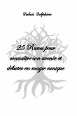 25 Runes pour connaître son avenir et débuter en magie runique