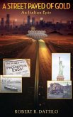 A Street Paved of Gold: An Italian Epic