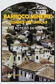 Cidades Históricas E O Barroco Mineiro