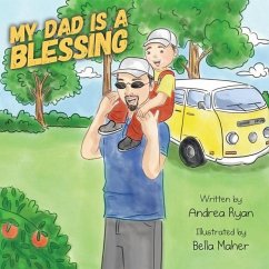 My Dad is a Blessing - Ryan, Andrea