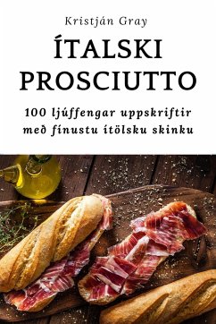 ÍTALSKI PROSCIUTTO - Kristján Gray