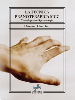 La tecnica pranoterapica MCC (eBook, ePUB) - Checchin, Damiano