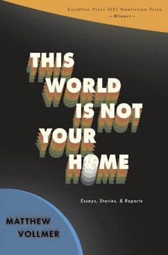 This World Is Not Your Home - Vollmer, Matthew