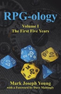 RPG-ology: Volume I - The First Five Years - Young, Mark Joseph