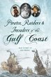 Pirates, Raiders & Invaders of the Gulf... - Bild 1