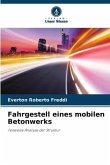 Fahrgestell eines mobilen Betonwerks