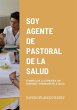 SOY AGENTE DE PASTORAL DE LA SALUD - Bild 1