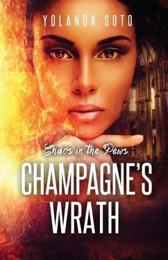 Chaos in the Pews Champagne's Wrath: Champagne's Wrath