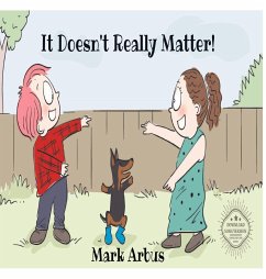 It Doesn't Really Matter! - Arbus, Mark