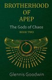 Brotherhood of Apep: The Gods of Chaos