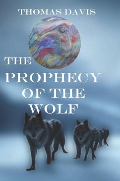The Prophecy of the Wolf - Davis, Thomas