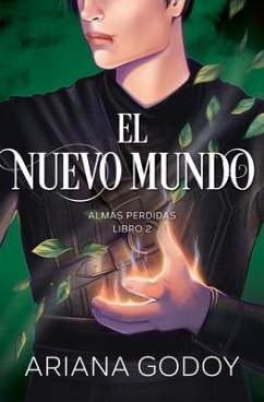 Almas Perdidas Libro 2: El Nuevo Mundo / The New World. Lost Souls, Book 2 - Godoy, Ariana