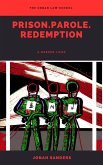 Prison. Parole. Redemption: A Deeper Look (eBook, ePUB)