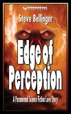 Edge of Perception: A Paranormal Science Fiction Love Story (eBook, ePUB) Edge of Perception: A Paranormal Science Fiction Love Story (eBook, ePUB)