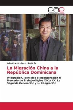 La Migración China a la República Dominicana - Álvarez López, Luis;Bu, Sonia