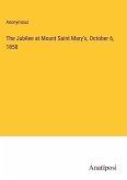 The Jubilee at Mount Saint Mary's, October 6, 1858