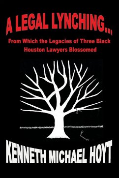 A Legal Lynching... - Hoyt, Kenneth Michael