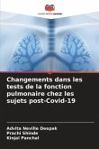 Changements dans les tests de la fonction pulmonaire chez les sujets post-Covid-19