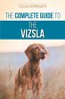 The Complete Guide to the Vizsla - Bild 1