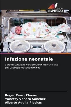 Infezione neonatale - Pérez Chávez, Roger;Venero Sánchez, Yanetsy;Águila Piedras, Alberto