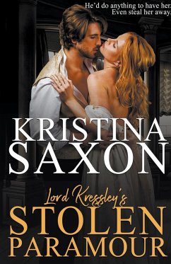 Lord Kressley's Stolen Paramour - Saxon, Kristina