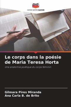 Le corps dans la poésie de Maria Teresa Horta - Pires Miranda, Gilmara;B. de Brito, Ana Carla