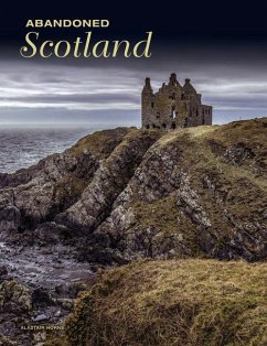 Abandoned Scotland - Horne, Alastair