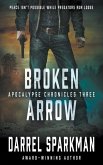 Broken Arrow: An Apocalyptic Thriller