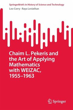 Cover Chaim L. Pekeris and the Art of Applying Mathematics with WEIZAC, 1955-1963 (eBook, PDF)
