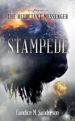 From the Reluctant Messenger: Stampede - Sanderson, Candice M.