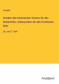 Annalen des historischen Vereins für den Niederrhein, insbesondere die alte Erzdiöcese Köln