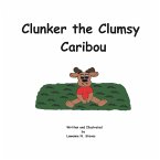 Clunker the Clumsy Caribou