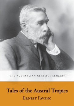 Tales of the Austral Tropics - Favenc, Ernest