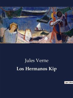 Los Hermanos Kip - Verne, Jules