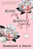 Beastly Lies & Beautiful Legends