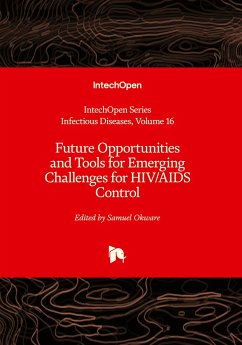 Future Opportunities and Tools for Emerging Challenges for HIV/AIDS Control